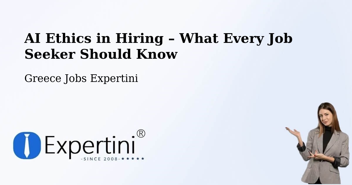 AI Ethics in Recruitment & Hiring – Sofikón - Sofikón, Greece Jobs Expertini