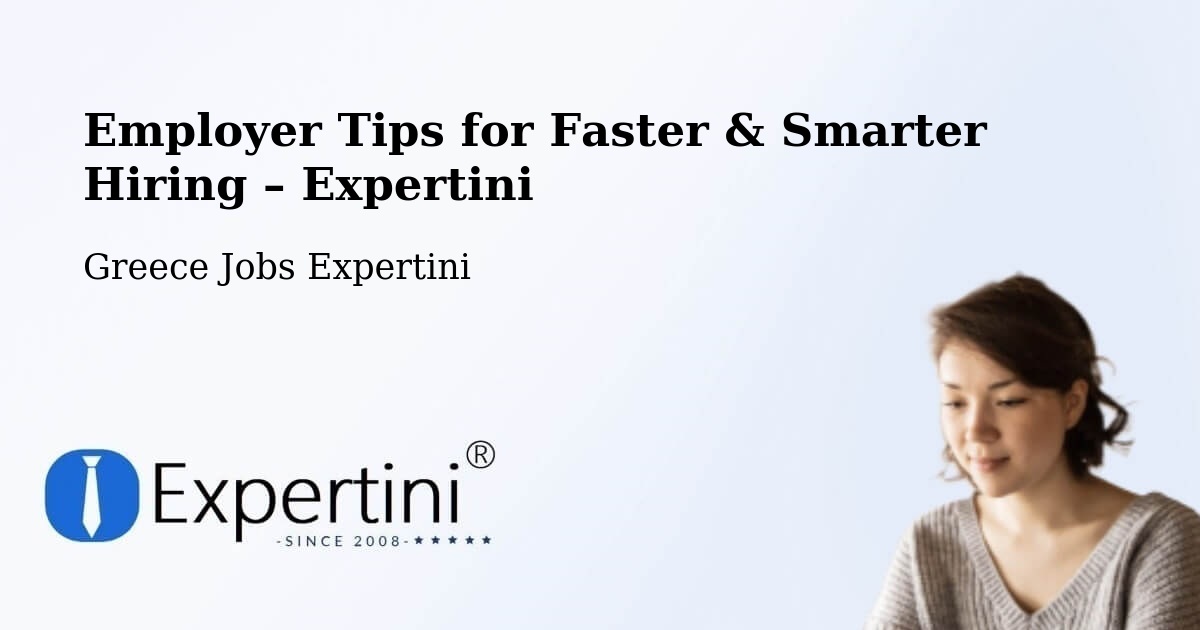Employer Tips for Hiring & Recruitment – Sofikón - Sofikón, Greece Jobs Expertini
