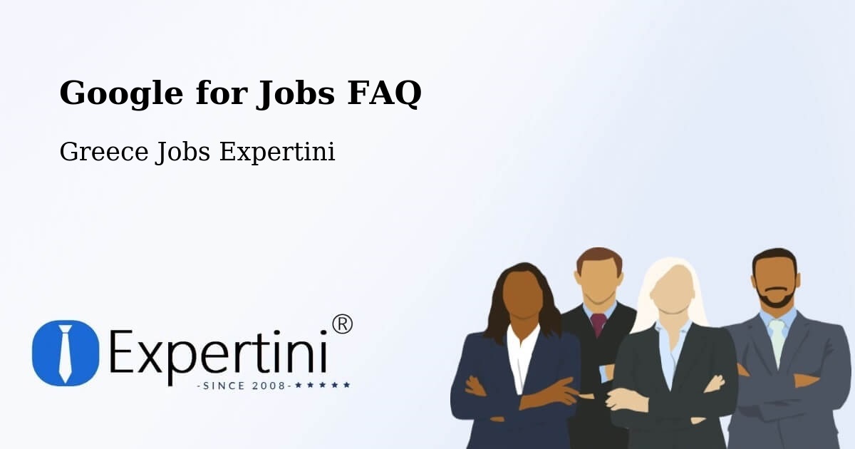 Google for Jobs Posting Guide – Sofikón - Greece Jobs Expertini