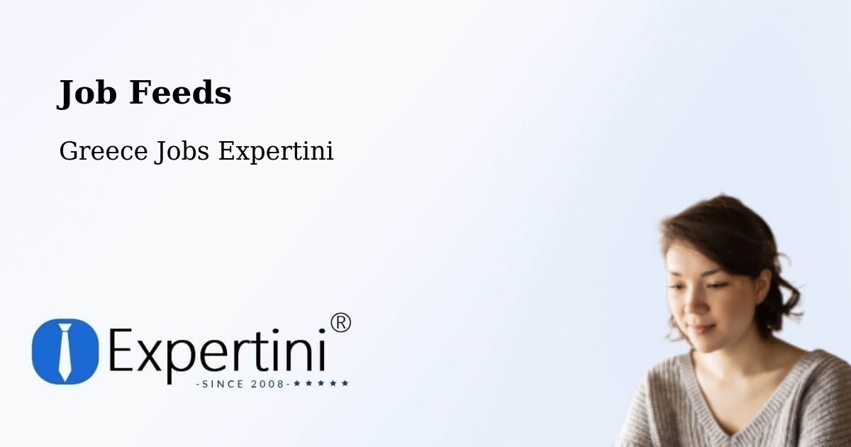 Job Listings Feed – Sofikón - Greece Jobs Expertini