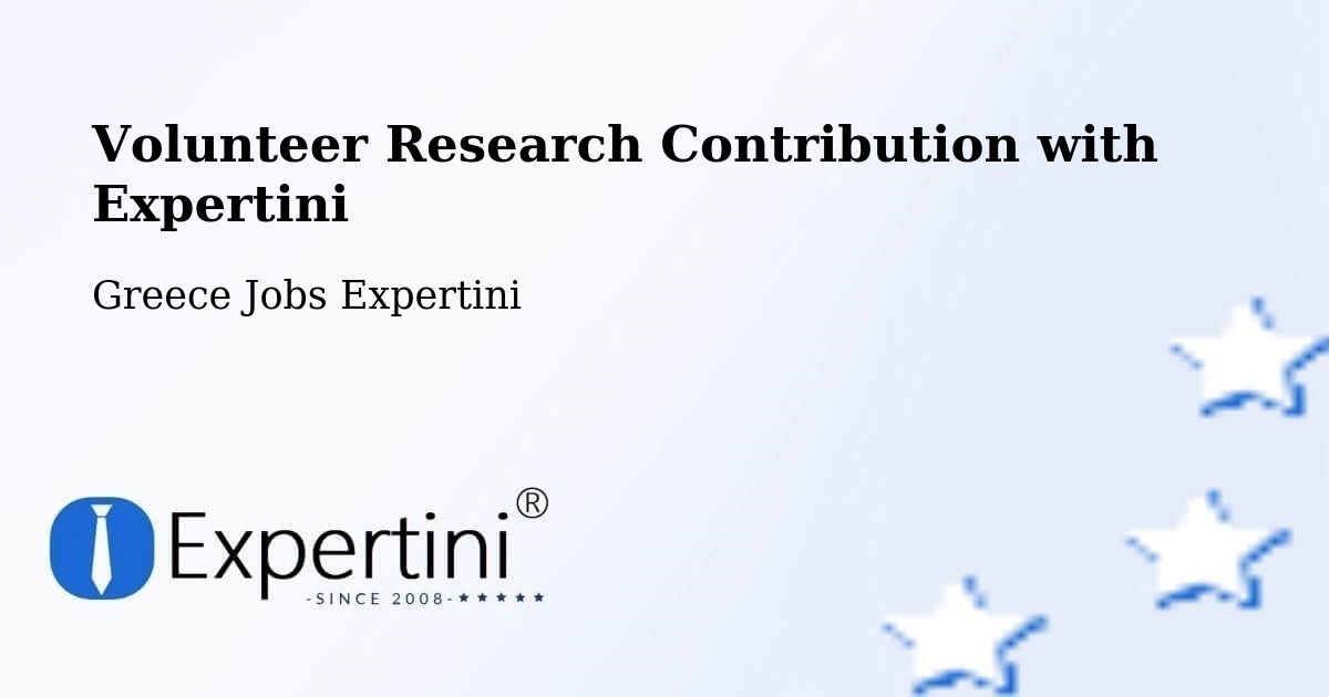 Volunteer Research Contribution Program – Sofikón - Greece Jobs Expertini